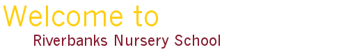 Riverbanks Nursery School