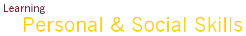 Personal and Social Skills